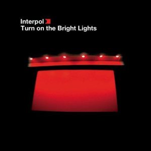 Interpol – Turn On the Bright Lights [LP, Reedición, 120g, 2010]