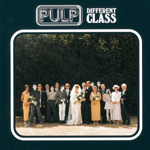 Pulp – Different Class [1LP, Reissue, Island Records, UK, 2016]